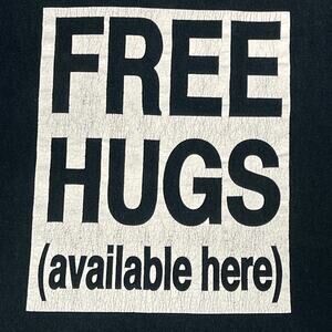 Free Hugs Available Here Tee Shirt Crew Neck Short Sleeve Size Large Black White